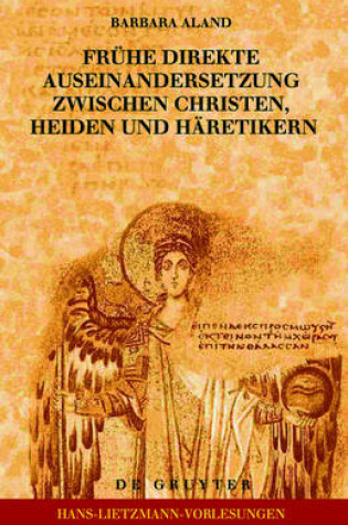 Cover of Fruhe direkte Auseinandersetzung zwischen Christen, Heiden und Haretikern