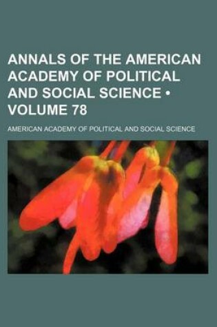 Cover of Annals of the American Academy of Political and Social Science (Volume 78)