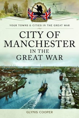 Book cover for City of Manchester in the Great War