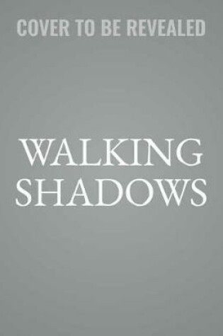 Cover of Walking Shadows