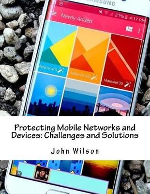 Book cover for Protecting Mobile Networks and Devices