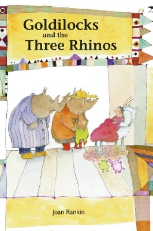 Cover of Goldilocks & the three rhinos