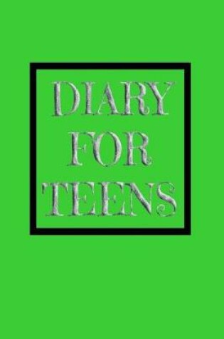 Cover of Diary For Teens