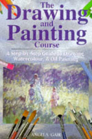 Cover of The Drawing and Painting Course