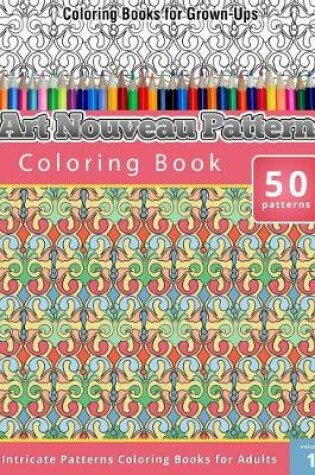 Cover of Art Nouveau Patterns Coloring Book