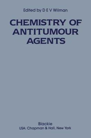 Cover of The Chemistry of Antitumour Agents