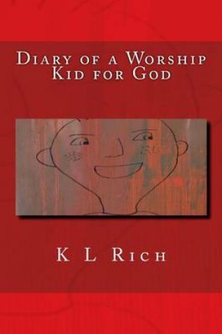 Cover of Diary of a Worship Kid for God