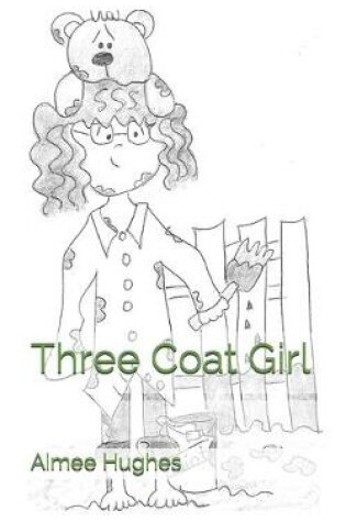 Cover of Three Coat Girl