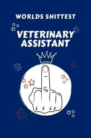 Cover of Worlds Shittest Veterinary Assistant