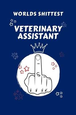 Book cover for Worlds Shittest Veterinary Assistant