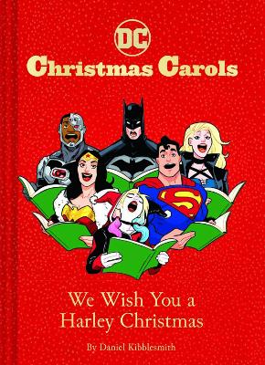 Book cover for DC Christmas Carols: We Wish You a Harley Christmas