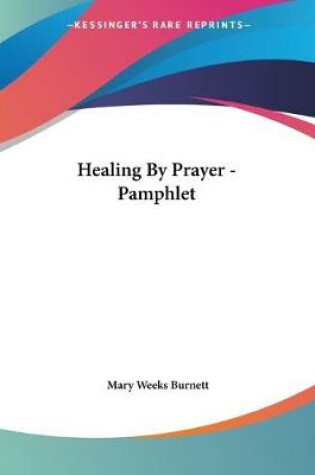 Cover of Healing By Prayer - Pamphlet