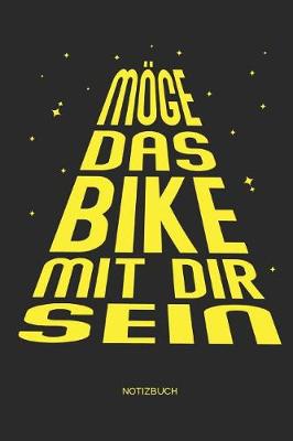 Book cover for Moege das Bike mit Dir sein - Notizbuch