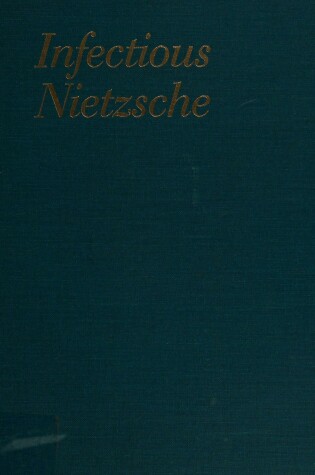 Cover of Infectious Nietzsche