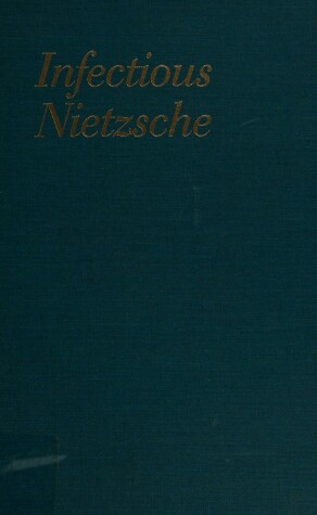 Cover of Infectious Nietzsche