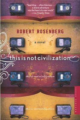 Book cover for This Is Not Civilization