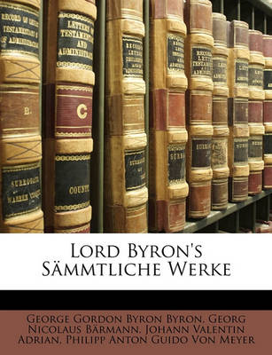 Book cover for Lord Byron's Sammtliche Werke.