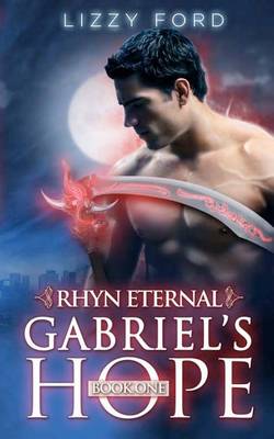 Book cover for Gabriel's Hope (#1, Rhyn Eternal)