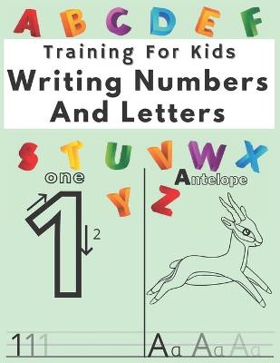 Book cover for Training For Kids Writing Numbers And Letters