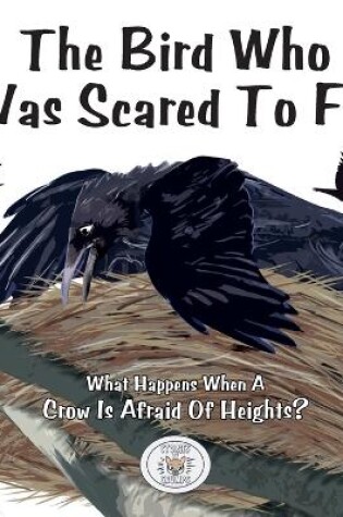 Cover of The Bird Who Was Scared To Fly