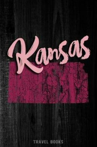 Cover of Travel Books Kansas