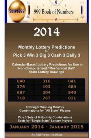 Cover of 2014 Monthly Lottery Predictions for Pick 3 Win 3 Big 3 Cash 3 Daily 3
