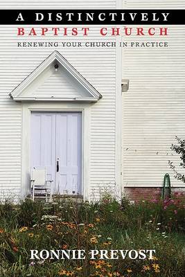 Cover of A Distinctively Baptist Church