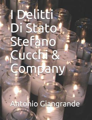 Cover of I Delitti Di Stato Stefano Cucchi & Company