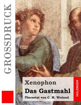 Book cover for Das Gastmahl (Grossdruck)