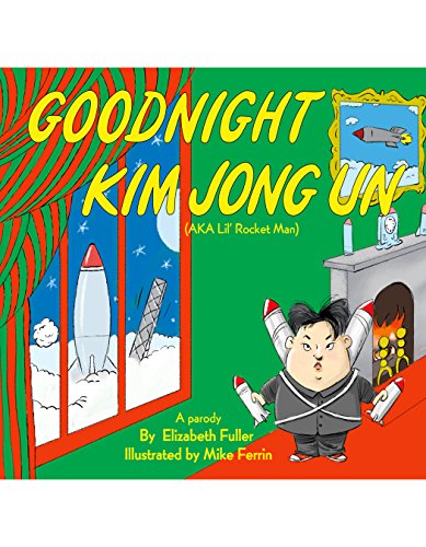 Book cover for Goodnight Kim Jong Un