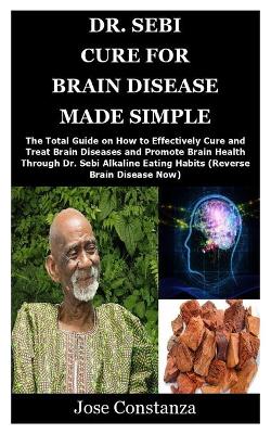 Book cover for Dr. Sebi Cure for Brain Disease Made Simple