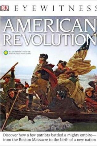 Cover of DK Eyewitness Books: American Revolution