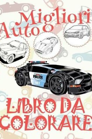 Cover of &#9996; Migliori Auto &#9998; Natale Libro da Colorare &#9998; Libro da Colorare 9 anni &#9997; Libro da Colorare 9 anni