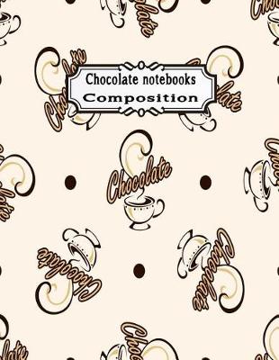 Book cover for Chocolate Notebooks Composition