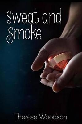 Book cover for Sweat and Smoke