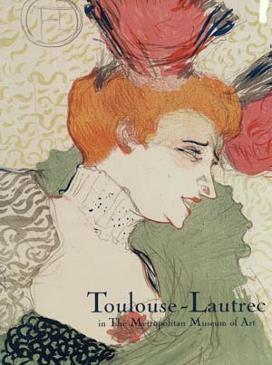 Book cover for Toulouse-Lautrec in the Metropolitan Museum of Art