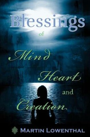 Cover of Blessings of Mind Heart and Creation