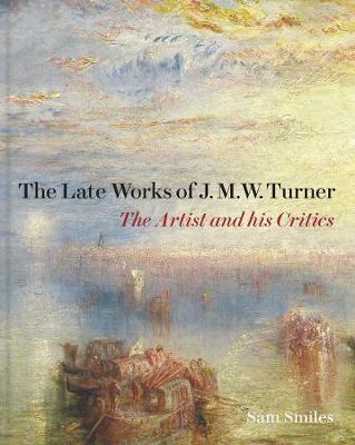 Book cover for The Late Works of J. M. W. Turner