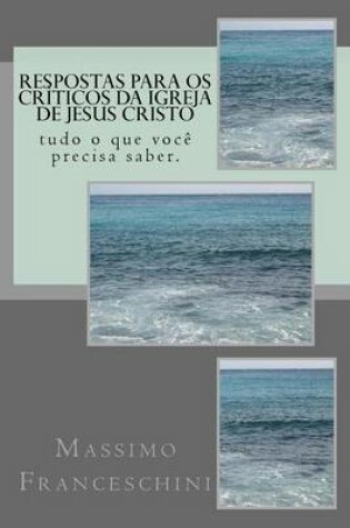 Cover of Respostas para os criticos da Igreja de Jesus Cristo