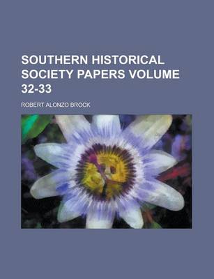 Book cover for Southern Historical Society Papers Volume 32-33