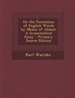 Book cover for On the Formation of English Words by Means of Ablaut