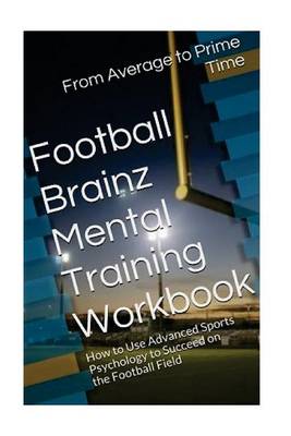 Book cover for Football Brainz Mental Training Workbook