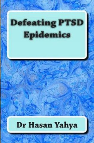 Cover of Defeating PTSD Epidemics