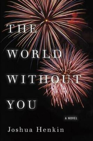 Cover of World Without You, The: A Novel