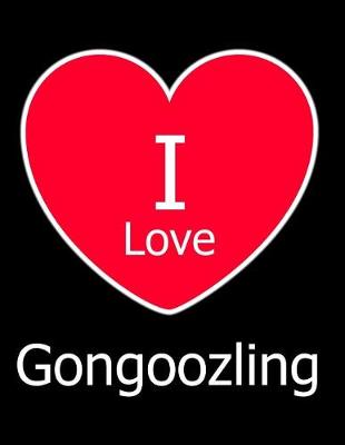 Book cover for I Love Gongoozling