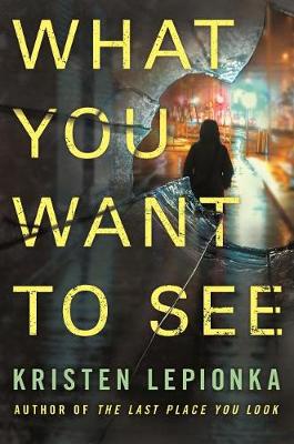 Book cover for What You Want to See