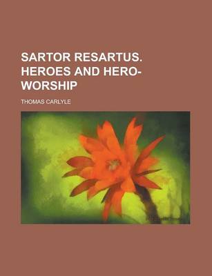 Book cover for Sartor Resartus. Heroes and Hero-Worship