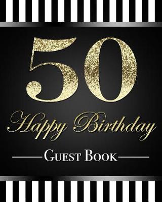 Book cover for 50 Happy Birthday Guest Book