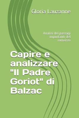 Book cover for Capire e analizzare Il Padre Goriot di Balzac