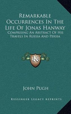 Book cover for Remarkable Occurrences in the Life of Jonas Hanway